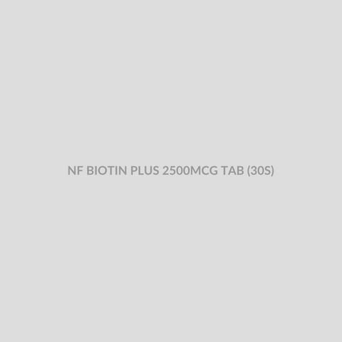 NF BIOTIN PLUS 2500MCG TAB (30S) - Bolan Clinic Pharmacy