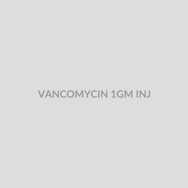 VANCOMYCIN 1GM INJ - Bolan Clinic Pharmacy