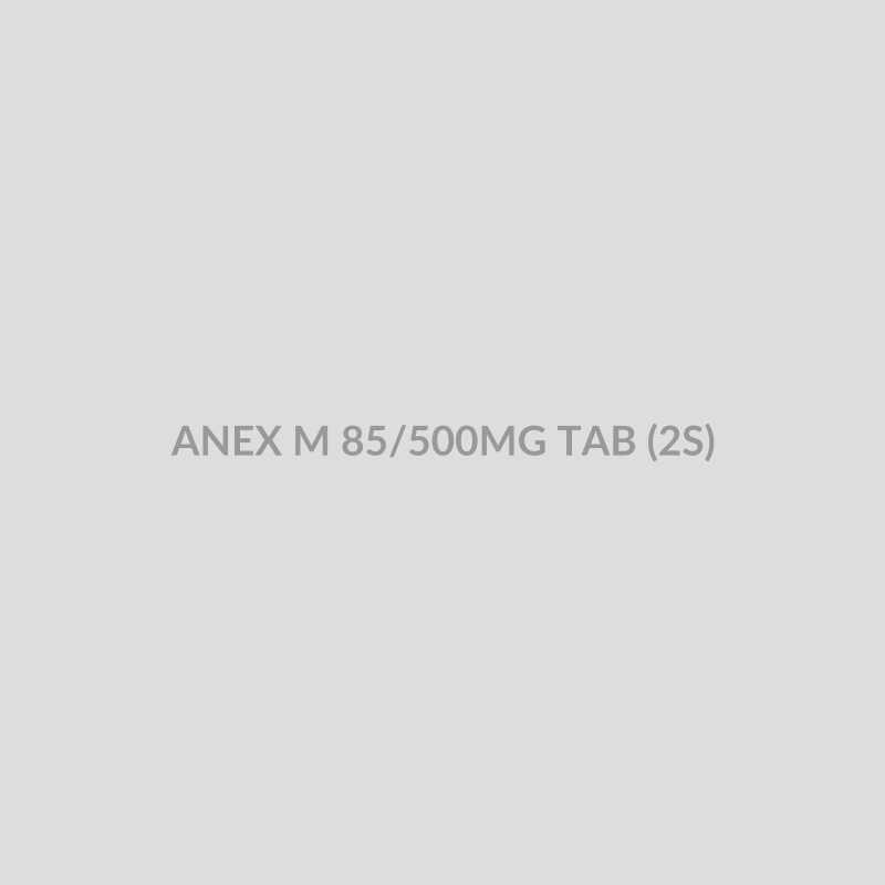 ANEX M 85/500MG TAB (2S) - Bolan Clinic Pharmacy