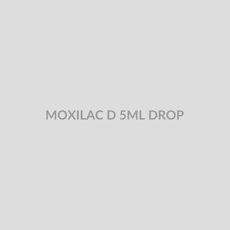 MOXILAC D 5ML DROP - Bolan Clinic Pharmacy